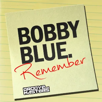 Remember by Bobby Blue