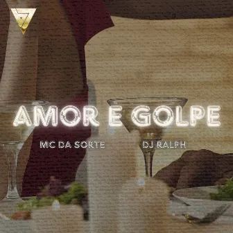 Amor e Golpe by MC da Sorte