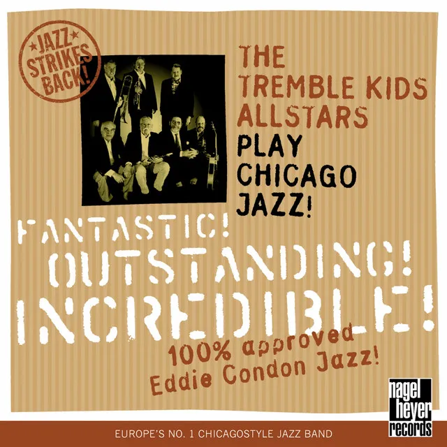 Fantastic! Outstanding! Incredible! (100 % Approved Eddie Condon Jazz)