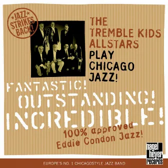 Fantastic! Outstanding! Incredible! (100 % Approved Eddie Condon Jazz) by The Tremble Kids