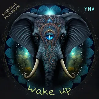 WAKE UP by YNA