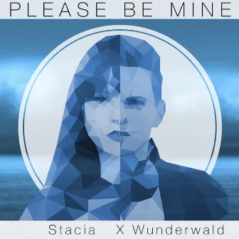 Please Be Mine by Stacia x Wunderwald