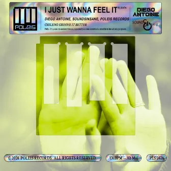 I Just Wanna Feel It by Soundsinsane