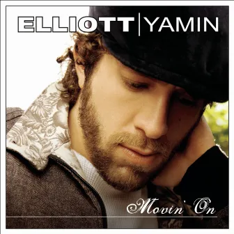 Movin' On by Elliott Yamin