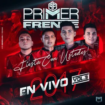 Fiesta Con Ustedes Vol. 3 (En Vivo) by Primer Frente