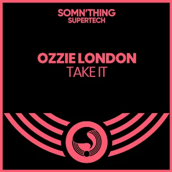 Take It by Ozzie London