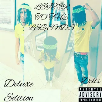 Letter To the Legends (Deluxe Editon) by Dellz