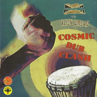 Cosmic Dub Clash by Martin Campbell