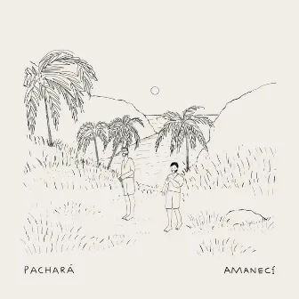 Amanecí by Pachará