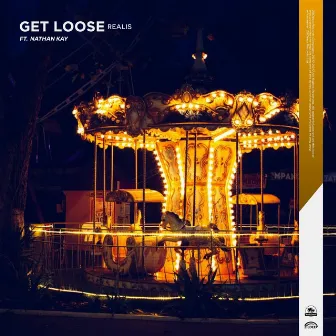 Get Loose by Realis