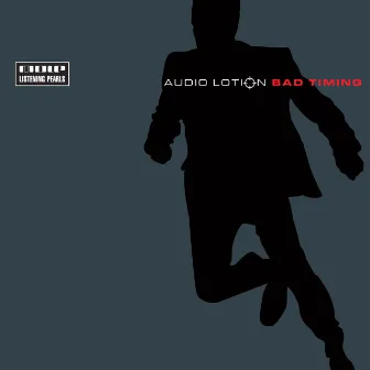 Bad Timing by Audio Lotion