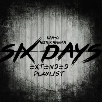 Six Days EP by Kam-G