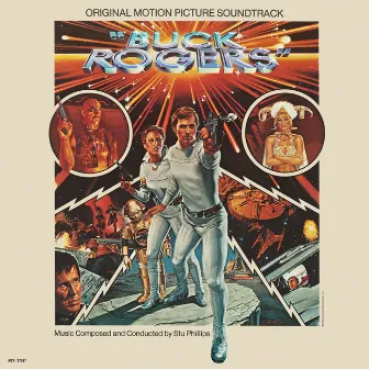 Buck Rogers In The 25th Century (Original Motion Picture Soundtrack) by Stu Phillips