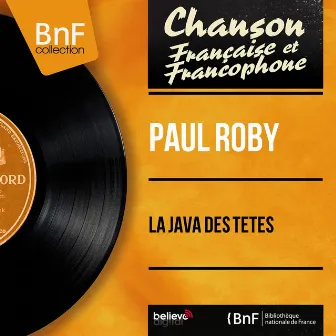 La java des têtes (feat. Georges Durban et son orchestre) [Mono Version] by Paul Roby