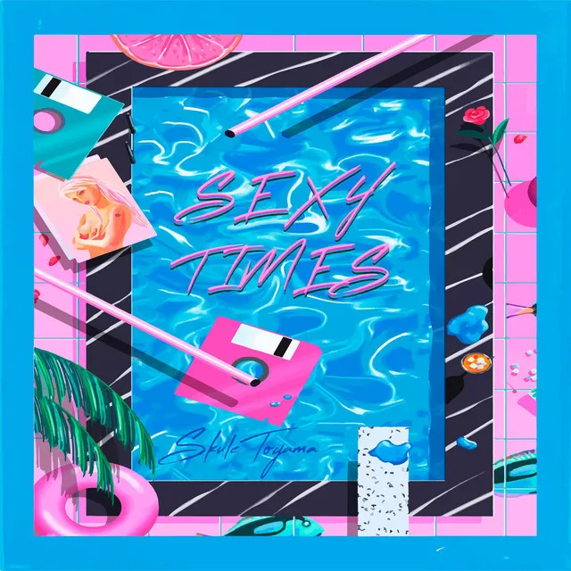 Sexy Times (3rd Anniversary Edition)