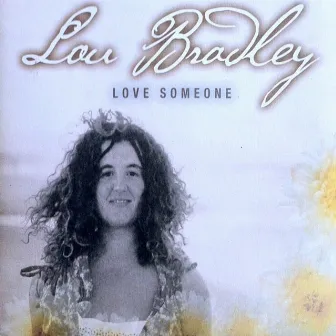 Love Someone by Lou Bradley