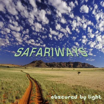 Obscured By Light by Safariways