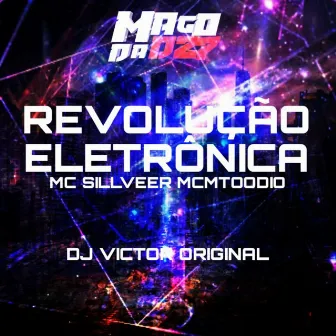 REVOLUÇÃO ELETRÔNICA by DJ VICTOR ORIGINAL