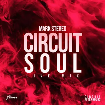 Circuit Soul by Mark Stereo