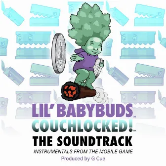 Lil'babybuds CouchLocked! the Soundtrack by G Cue