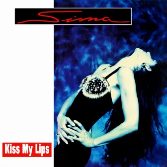 Kiss My Lips by Sima