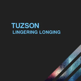 Lingering Longing by Tuzson