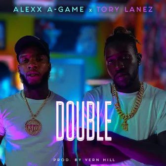 Double (feat. Tory Lanez) by Alexx A-Game