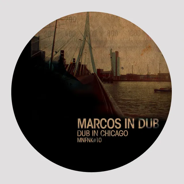 Dub in Chicago - Daniel Dreier & Dale Remix