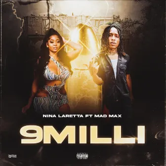 9 Milli by Nina Laretta