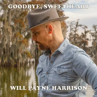 Goodbye, Sweetheart by Will Payne Harrison