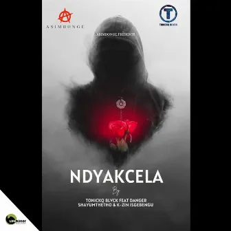 Ndyakcela by Tonickq Blvck