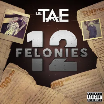 12 Felonies by Lil Tae