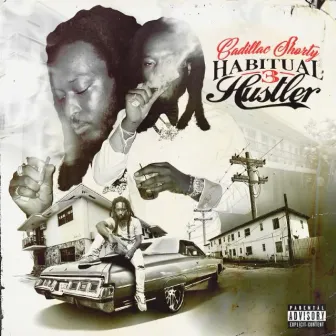 Habitual Hustler 3 by Cadillac Shorty