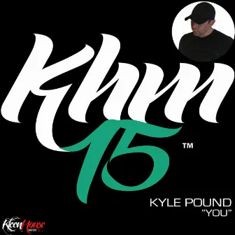 You (Original Mix) by Kyle Pound