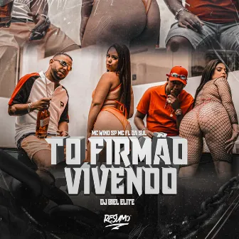 To Firmao Vivendo by MC FL da Sul