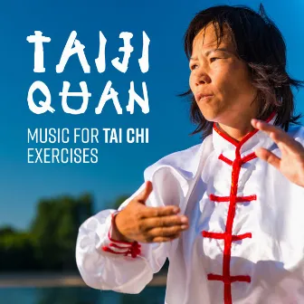 Taijiquan: Music for Tai Chi Exercises by Yin Yang Music Zone