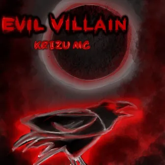 Evil Villain by KriZu MC