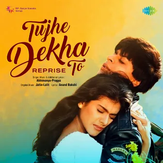 Tujhe Dekha To (Reprise) - Single by Abhimanyu-Pragya