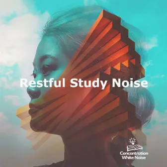 Restful Study Noise by Concentration White Noise