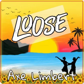 Loose by Axe Limbert