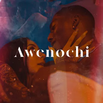 Awenochi by DJ TRGXZ