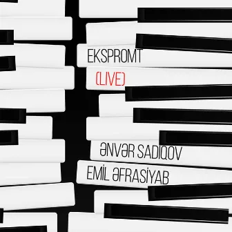 Ekspromt (Live) by Ənvər Sadıqov