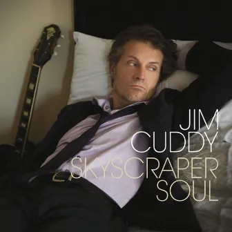 Skyscraper Soul by Jim Cuddy