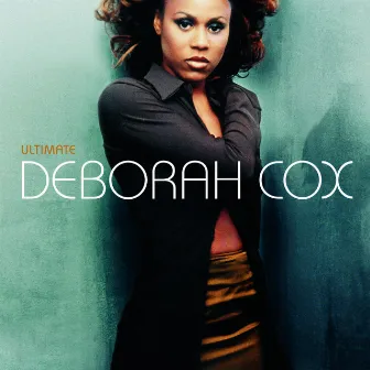 Ultimate Deborah Cox by Deborah Cox