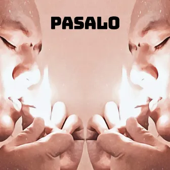 Pasalo by Artur Man