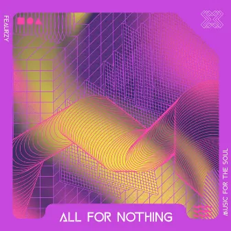 All For Nothing by Feaurzy