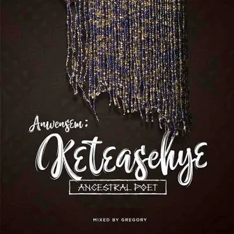 Keteasehye (Poetry) by Unknown Artist