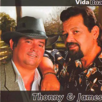 Vida Boa by Thonny & James