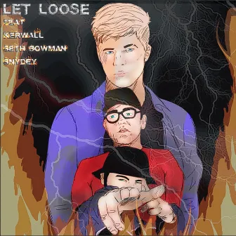 Let Loose by Kerwall