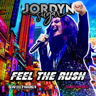 Feel the Rush by Jordyn Sugar